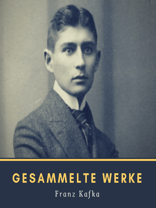 Title details for Gesammelte Werke by Franz Kafka - Available